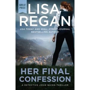 Her Final Confession -- Lisa Regan